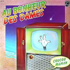 Au Bonheur Des Dames - Coucou Maman