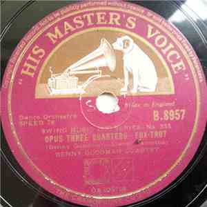 Benny Goodman Quartet - Opus Three Quarters / Sugar
