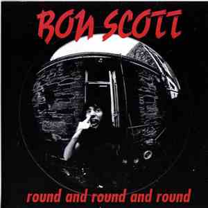 Bon Scott - Round And Round And Round