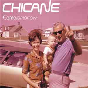 Chicane - Come Tomorrow