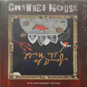Crowded House - Farewell To The World - 10th Anniversary Edition