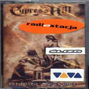 Cypress Hill - Till Death Do Us Part