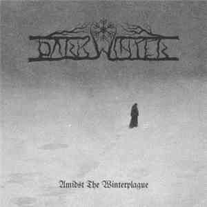 Dark Winter  - Amidst The Winterplague