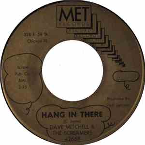 Dave Mitchell & The Screamers - The Trip / Hang In There