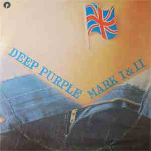 Deep Purple - Mark I & II