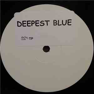 Deepest Blue - Deepest Blue