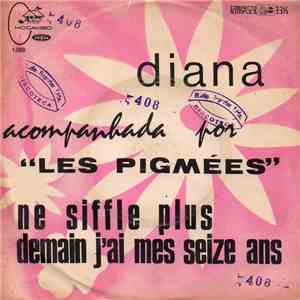 Diana  Accompagnée Par Les Pygmées - Ne Siffle Plus