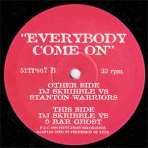DJ Skribble vs. Stanton Warriors vs. 9 Bar Ghost - Everybody Come On