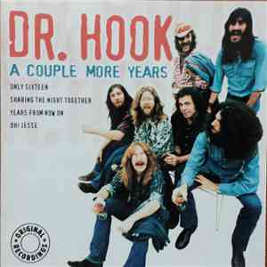 Dr. Hook - A Couple More Years