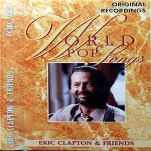 Eric Clapton & Friends - World Pop Songs