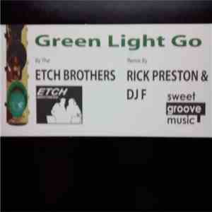 Etch Brothers - Green Light Go