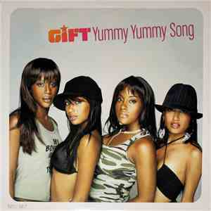 Gift - Yummy Yummy Song