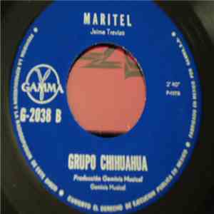 Grupo Chihuahua - Guapa / Maritel