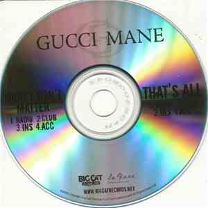 Gucci Mane - Money Don't Matter / That's All