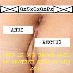 GxSxOxGxPx - Anus Rectus