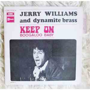 Jerry Williams  And Dynamite Brass - Keep On