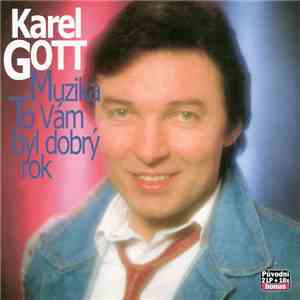 Karel Gott - Muzika / To Vám Byl Dobrý Rok