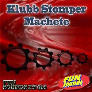 Klubb Stomper - Machete