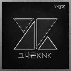KNK (크나큰) - Knock
