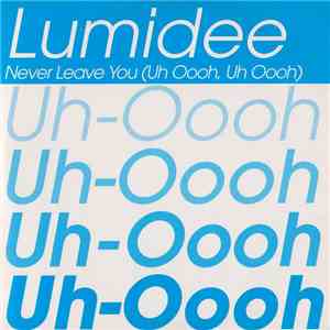 Lumidee - Never Leave You (Uh Oooh, Uh Oooh)