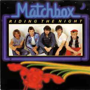 Matchbox  - Riding The Night