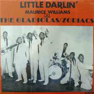 Maurice Williams & The Gladiolas, Maurice Williams & The Zodiacs - Little D ...