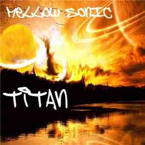 Mellow Sonic - Titan