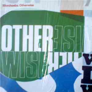 Morcheeba - Otherwise