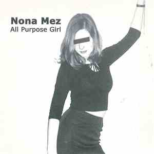 Nona Mez - All Purpose Girl