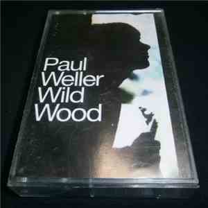Paul Weller - Wild Wood