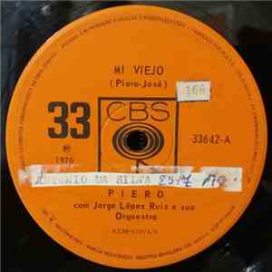 Piero  - Mi Viejo / Juan Boliche