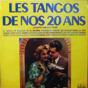 Ray Taver - Les Tangos De Nos 20 Ans