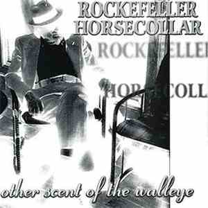 Rockefeller Horsecollar - Other Scent Of The Walleye