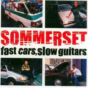 Sommerset - Fast Cars, Slow Guitars