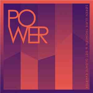 Søren Ulrik Thomsen & Det Glemte Kvarter - Power