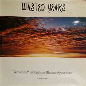 The Blessed Assurance Radio Quartet - Wasted Years