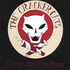 The Cracker Cats - Livin' On The Run
