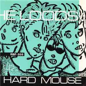 The Loods - Hard Mouse EP