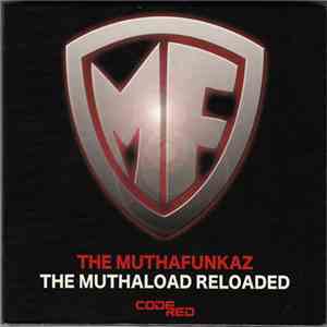 The Muthafunkaz - The Muthalode Reloaded