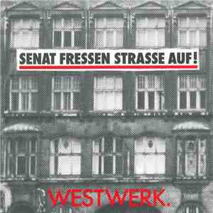 The Westwerk. - Senat Fressen Strasse Auf