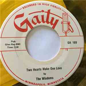 The Wisdoms - Two Hearts Make One Love / Lost In Dreams