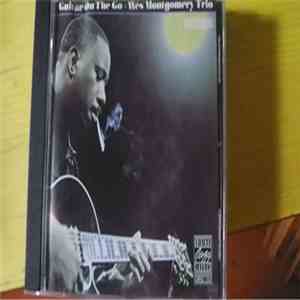 Wes Montgomery Trio - Guitar On The Go