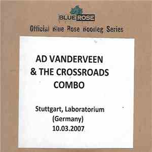 Ad Vanderveen & The Crossroads Combo - Laboratorium Stuttgart / Germany 10. ...