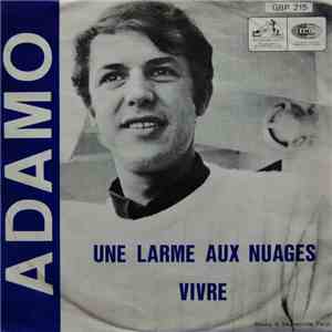 Adamo - Une Larme Aux Nuages / Vivre