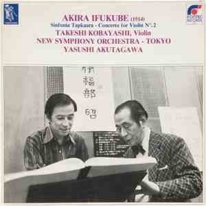 Akira Ifukube, Takeshi Kobayashi , New Symphony Orchestra - Tokyo, Yasushi  ...