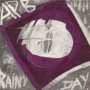 A.P.B. - Rainy Day