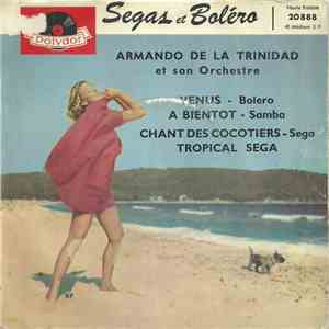 Armando De La Trinidad Et Son Orchestre - Ségas Et Boléro