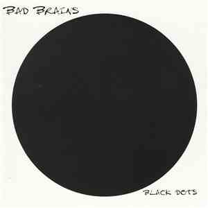 Bad Brains - Black Dots