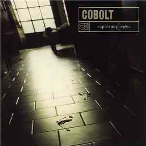 Cobolt - Spirit On Parole