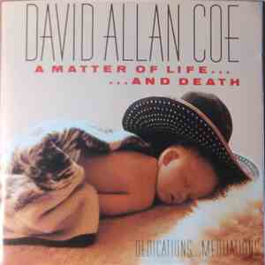 David Allan Coe - A Matter Of Life... ...And Death
